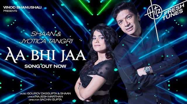 Aa Bhi Jaa Lyrics - Shaan | Jyotica Tangri