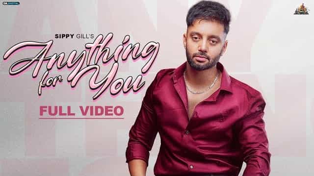 Anything For You Lyrics - Sippy Gill