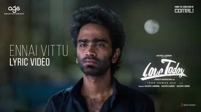 Ennai Vittu Lyrics - Love Today