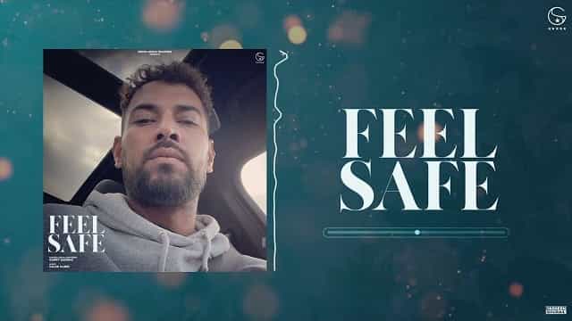Feel Safe Lyrics - Garry Sandhu
