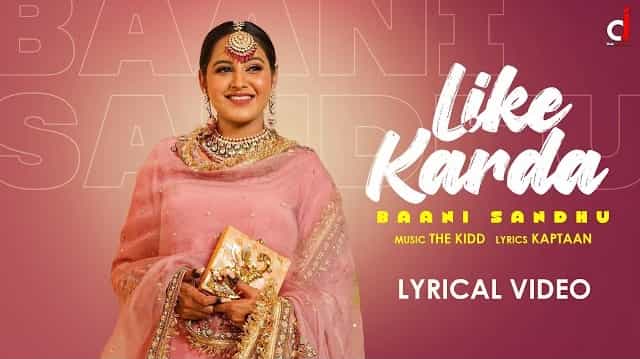 Like Karda Lyrics - Baani Sandhu