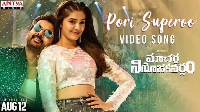 Pori Superoo Lyrics - Macherla Niyojakavargam