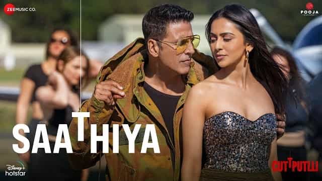 Saathiya Lyrics - Cuttputlli | Akshay Kumar
