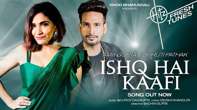 Ishq Hai Kaafi Lyrics - Amit Gupta