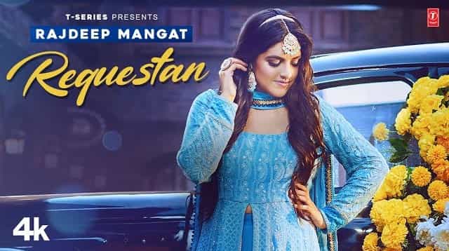 Requestan Lyrics - Rajdeep Mangat
