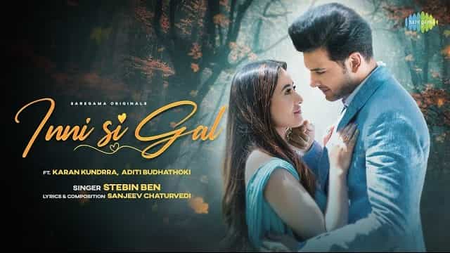 Inni Si Gal Lyrics - Stebin Ben