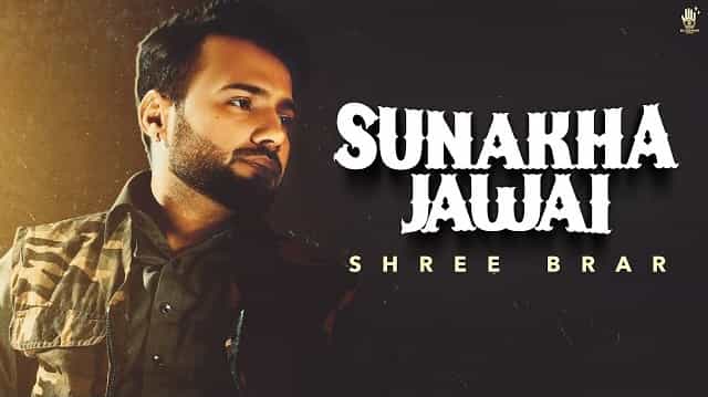 Sunakha Jawai Lyrics - Shree Brar