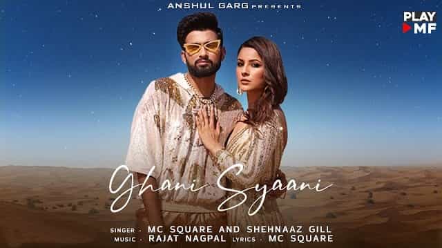 Ghani Syaani Lyrics - MC Square | Shehnaaz Gill