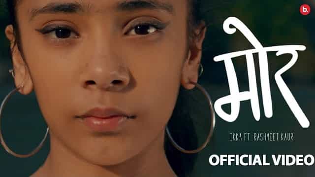 Mor Lyrics - Ikka | Rashmeet Kaur