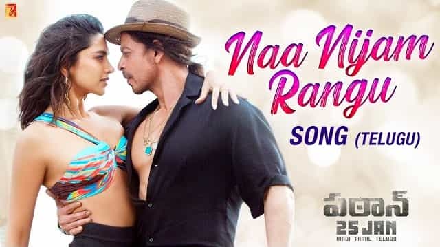 Naa Nijam Rangu Lyrics - Pathaan (Telugu)