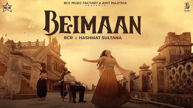 Beimaan Lyrics - RCR x Hashmat Sultana