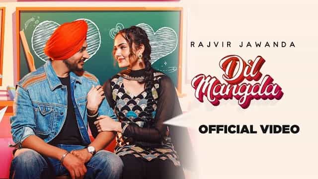 Dil Mangda Lyrics - Rajvir Jawanda
