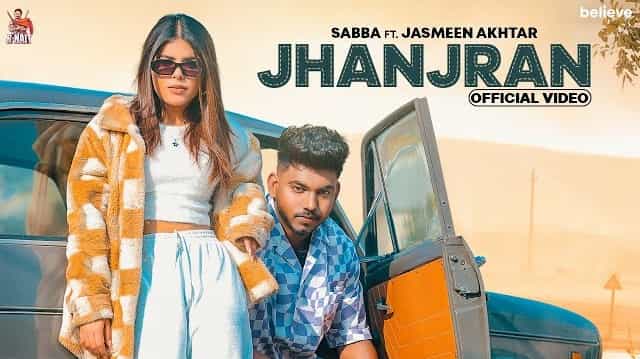 Jhanjran Lyrics - Sabba | Jasmeen Akhtar