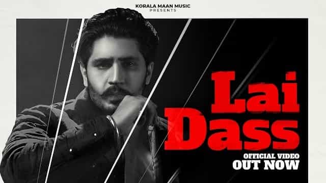 Lai Dass Lyrics - Korala Maan | Gurlej Akhtar