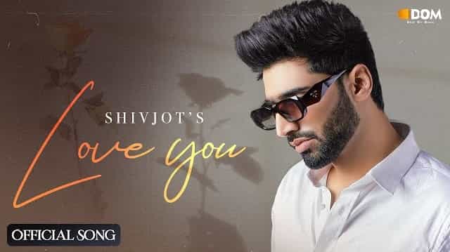 Love You Lyrics - Shivjot