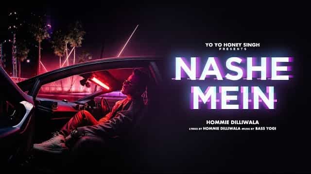 Nashe Mein Lyrics - Hommie Dilliwala