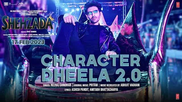 Character Dheela 2.0 Lyrics - Shehzada