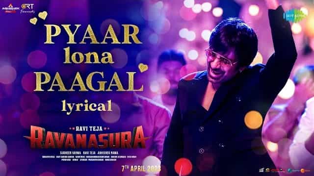 Pyaar Lona Paagal Lyrics - Ravanasura