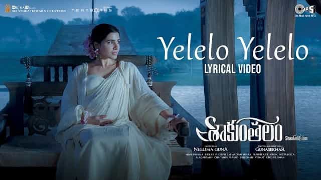 Yelelo Yelelo Lyrics - Shaakuntalam