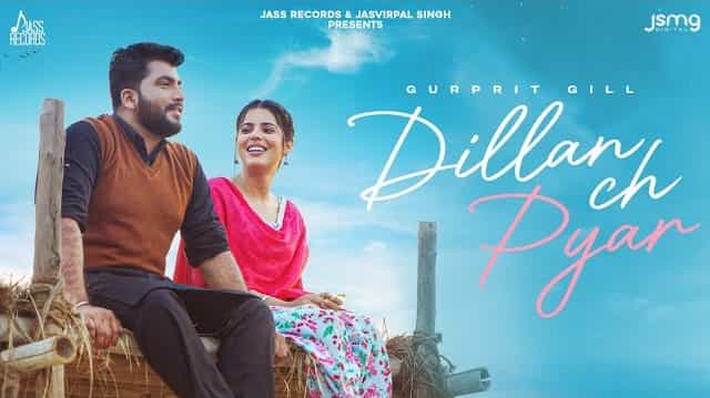 Dillan Ch Pyar - Gurprit Gill