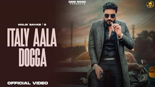 Italy Aala Dogga Lyrics - Malik Sahab