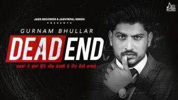 Dead End Lyrics - Gurnam Bhullar