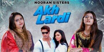 Akh Lardi Lyrics - Nooran Sisters