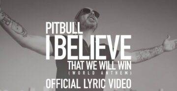 I Believe That We Will Win lyrics - Pitbull
