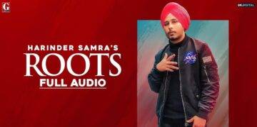 Roots Lyrics - Harinder Samra
