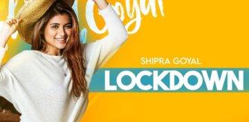 Lockdown Lyrics - Shipra Goyal