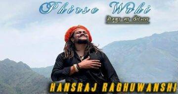 Phirse Wohi Lyrics - Hansraj Raghuwanshi
