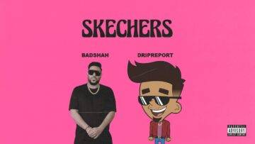Skechers Lyrics - DripReport ft. Badshah
