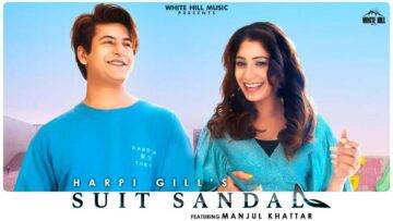 Suit Sandal Lyrics - Harpi Gill Ft Manjul Khattar