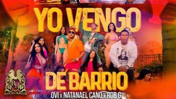 Yo Vengo De Barrio Lyrics - Ovi x Natanael Cano x Robgz