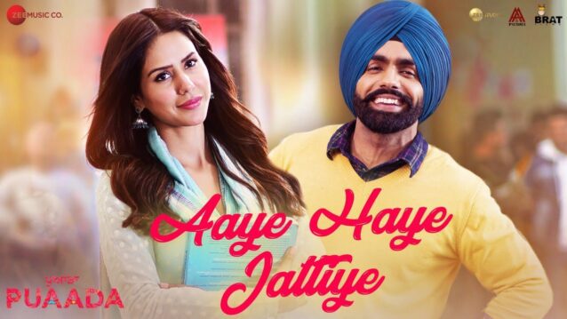 Aaye Haye Jattiye Lyrics - Puaada | Ammy Virk