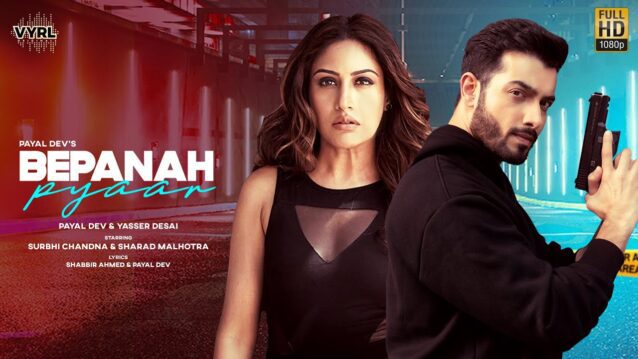 Bepanah Pyaar Lyrics - Payal Dev x Yasser Desai