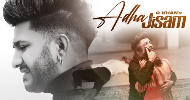 Adha Jisam Lyrics - G Khan