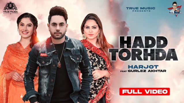 Hadd Torhda Lyrics - Harjot x Gurlez Akhtar
