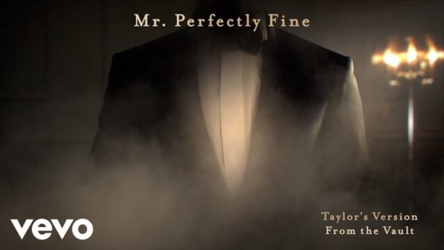 Mr. Perfectly Fine (Taylor’s Version) Lyrics - Taylor Swift