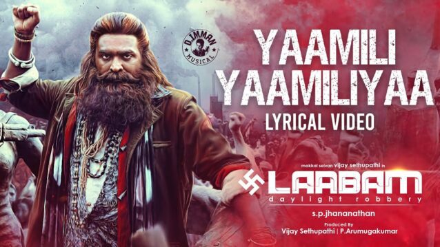 Yaamili Yaamiliyaa Lyrics - Laabam