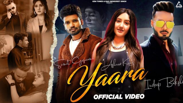 Yaara Lyrics - Sumit Goswami x Indeep Bakshi
