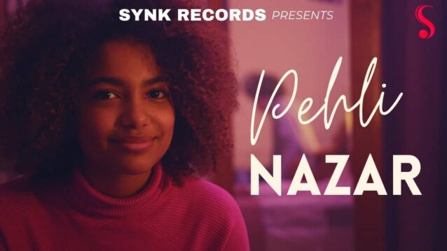 Pehli Nazar Lyrics - Siddharth Slathia