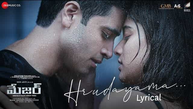 Hrudayama Lyrics - Major | Sid Sriram