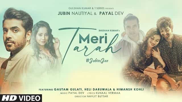 Meri Tarah Lyrics - Jubin Nautiyal | Payal Dev