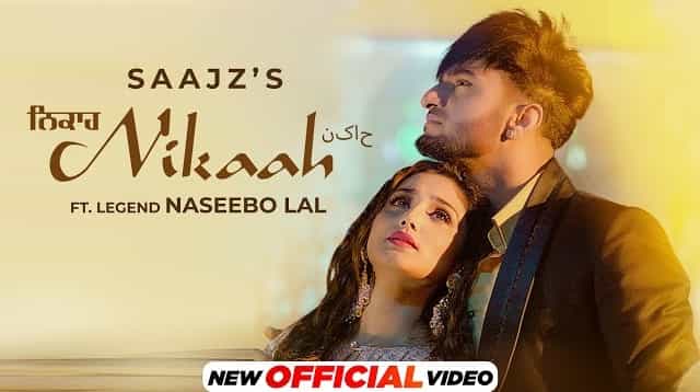 Nikaah Lyrics - Saajz | Naseebo Lal
