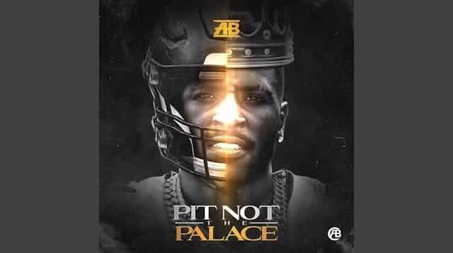 Pit Not The Palace Lyrics - AB