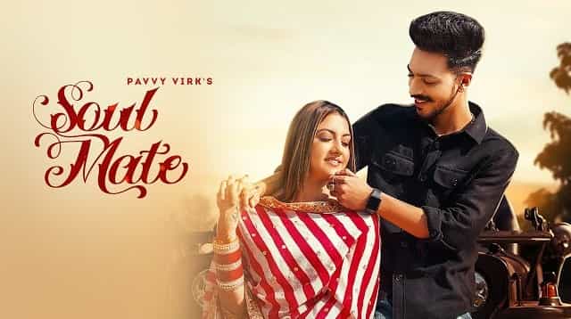 Soul Mate Lyrics - Pavvy Virk | Mr Mrs Narula