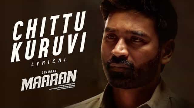 Chittu Kuruvi Lyrics - Maaran | Dhanush