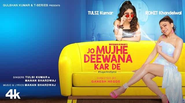 Jo Mujhe Deewana Kar De Lyrics - Tulsi Kumar