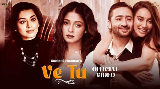 Ve Tu Lyrics - Sunidhi Chauhan